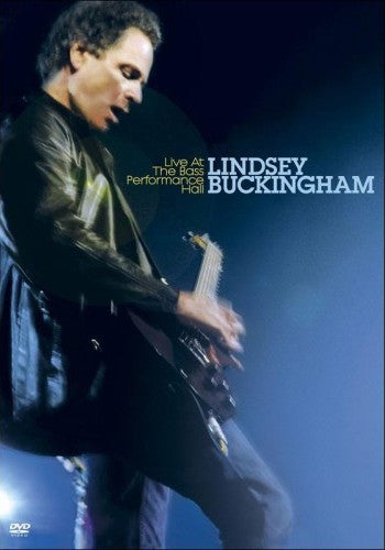 Lindsey Buckingham – Live At The Bass Performance Hall - Music Madness