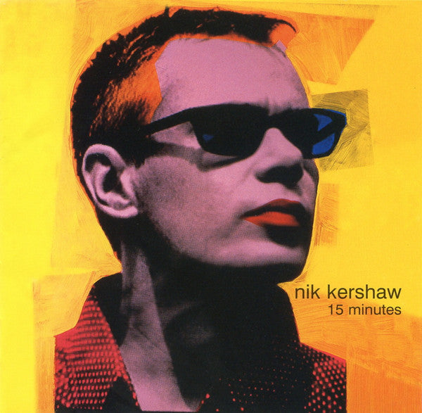 Nik Kershaw ‎– 15 Minutes - Music Madness 
